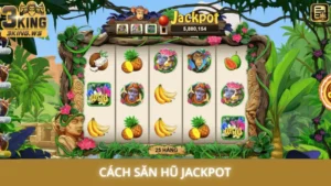 Cách săn hũ jackpot cực dễ - Nổ hũ đổi đời trong 1 nốt nhạc