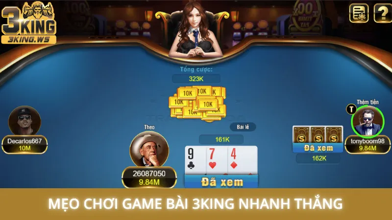 Mẹo chơi game bài 3King nhanh thắng