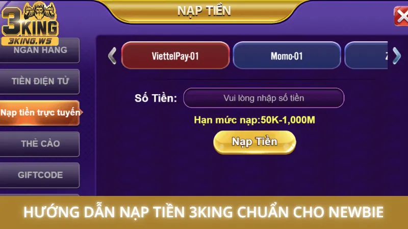 Hướng dẫn nạp tiền 3King thành công 100% cho người mới 2 Hướng dẫn nạp tiền 3King chuẩn cho newbie
