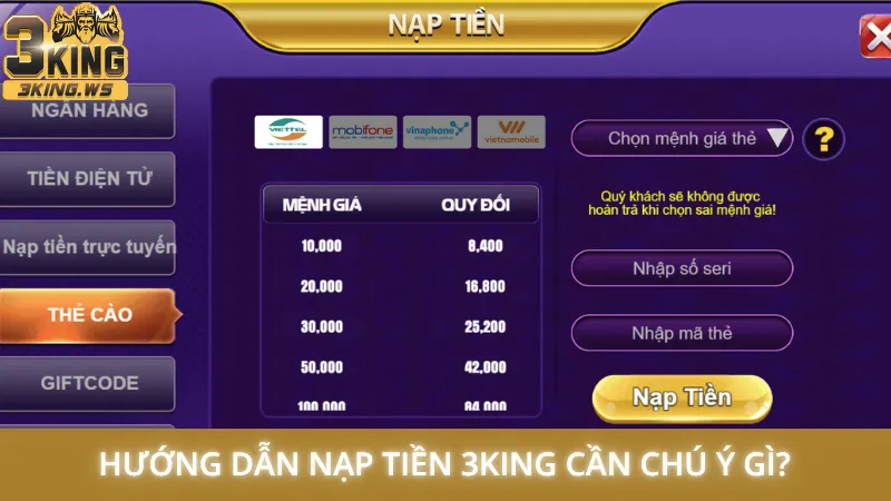 Hướng dẫn nạp tiền 3King thành công 100% cho người mới 3 Hướng dẫn nạp tiền 3King cần chú ý gì?