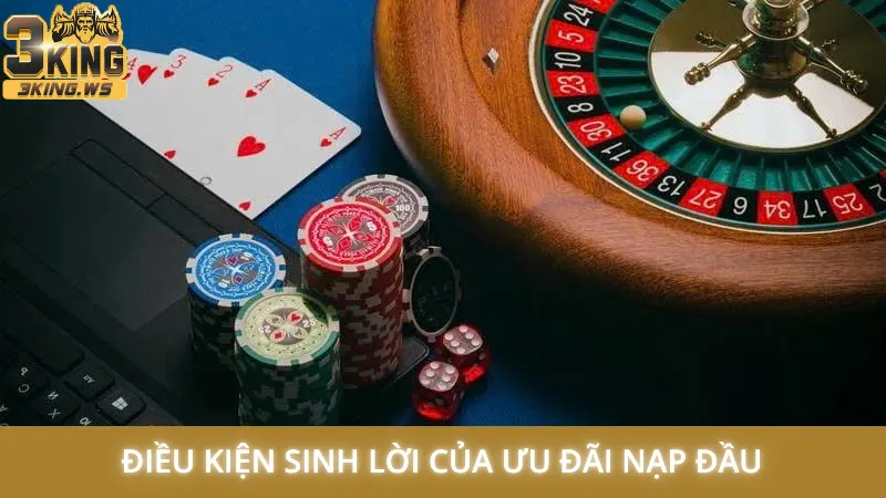Điều kiện sinh lời của ưu đãi nạp đầu