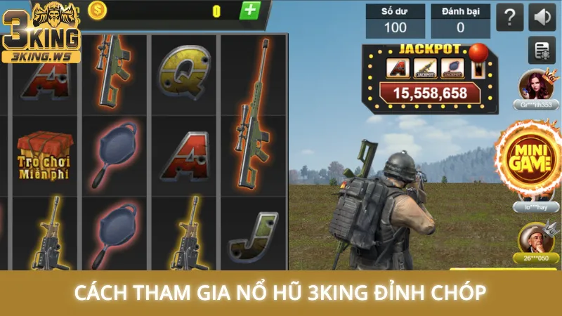 Cách tham gia nổ hũ 3King đỉnh chóp