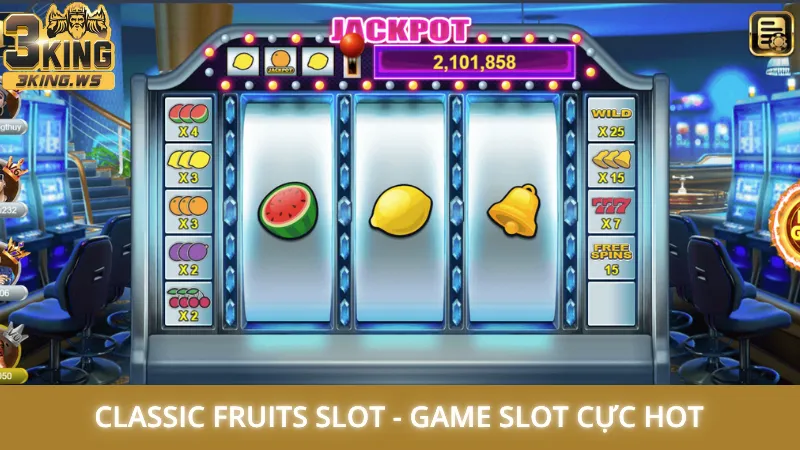 Top 5 game nổ hũ dễ thắng nhất - Quay là trúng Jackpot 1 Classic Fruits Slot - Game slot cực hot