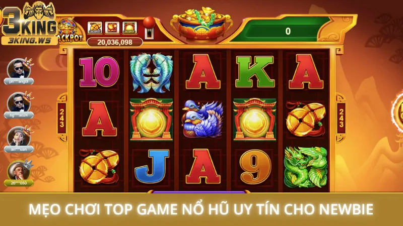 Top game nổ hũ uy tín - Cơ hội đổi đời chỉ sau một cú click 3 Mẹo chơi top game nổ hũ uy tín cho newbie